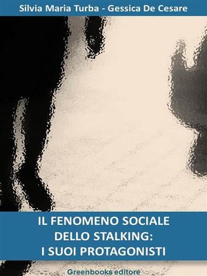 cover image of Il fenomeno sociale dello stalking